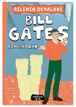 Bilimin Dehaları Bıll Gates Eda Bayraktar Yediveren