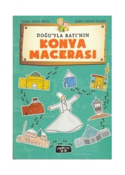 Doğuyla Batının Konya Macerası Yediveren