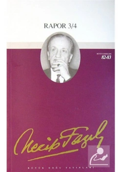 Rapor 3-4 070 Necip Fazıl Kısakürek Büyük Doğu