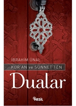 Kuran Ve Sünetten Dualar / İ.Ünal     Nesil Yay.