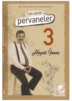 Can Veren Pervaneler 3 Bu Sevdadan Usanmazım  Hayati İnanç    Babıali Yayın Bky