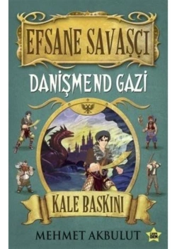 Efsane Savaşçı Danişmend Gazi Kale Baskını Carpe Dıem