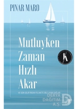 Mutluyken Zaman Hızlı Akar Pınar Maro Artemis