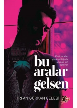 Bu Aralar Gelsen  İrfan Gürkan Çelebi  Nesil