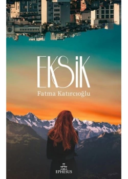 Eksik Fatma Katırcıoğlu Ephesus