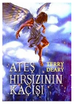 Ateş Hırsızının Kaçışı T. Deary Tudem