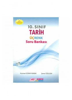 Esen 10.Sınıf Tarih Soru Bankası Üçrenk