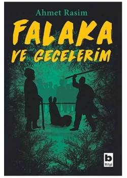 Falaka Gecelerim Ahmet Rasim Bilgi