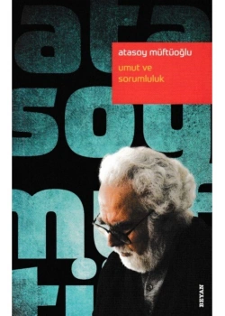 Umut Ve Sorumluluk   Atasoy Müftüoğlu   Beyan