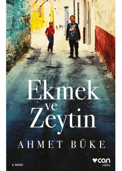 Ekmek Ve Zeytin Ahmet Büke Can Yayınları