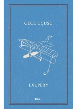Gece Uçuşu Exupery Şule Yayın