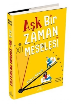 Aşk Bir Zaman Meselesi Büşra Köprü Ciltli Ephesus