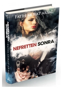 Nefretten Sonra  Fatih Murat Arsal  Ephesus