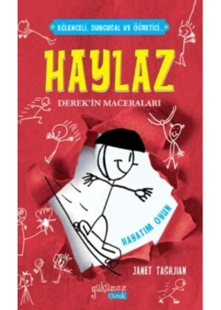 Haylaz Derekin Maceraları Hayatım Oyun - Yakamoz Çocuk