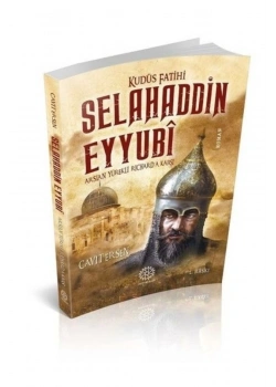 Kudüs Fatihi Selahaddin Eyyubi  Cavit Ersen