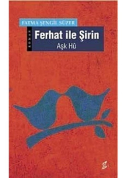 Ferhat İle Şirin Aşk Hu F.Şengil Süzer Okur Kitaplığı