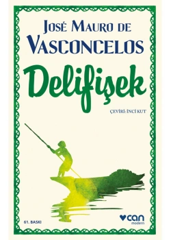 Delifişek Jose Mauro De Vasconcelos Can Yayın