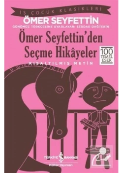 Ömer Seyfettin Seçme Hikayeler Serdar Dağtekin İş Bankası