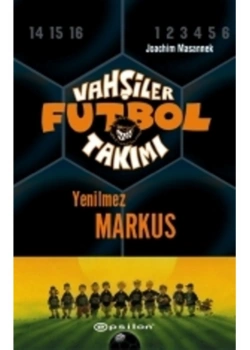 Vahşiler Futbol Takımı 13 Yenilmez Markus  Ciltli    Epsilon