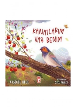 Kanatlarım Var Benim Ayşegül Dede Timaş Çocuk