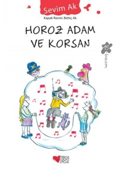 Horoz Adam Ve Korsan - Sevim Ak - Can Yayın