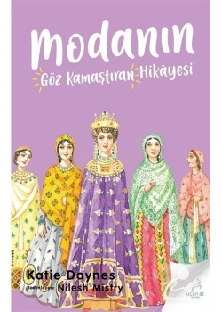 Modanın Göz Kamaştıran Hikayesi Bilge Kültür