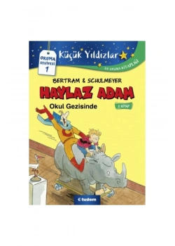 Küçük Yıldızlar  2 Haylaz Adam Okul Gezisinde Okuma Seviyesi-1  Tudem