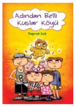 Adından Belli Kuşlar Köyü Tudem