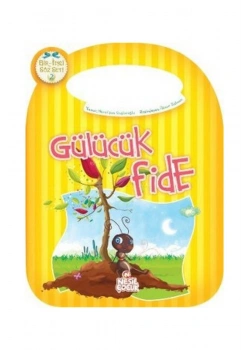 Gülücük Fide / Bir İnci Söz Serisi / Nesil Çocuk