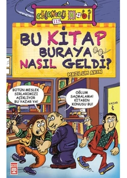 Bu Kitap Buraya Nasıl Geldi ? Eğlenceli Bilgi