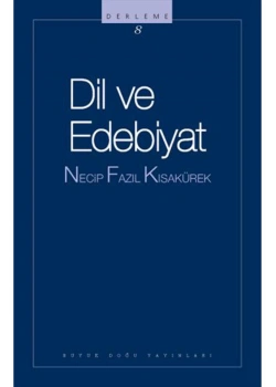 Dil Ve Edebiyat N.F.Kısakürek Büyük Doğu