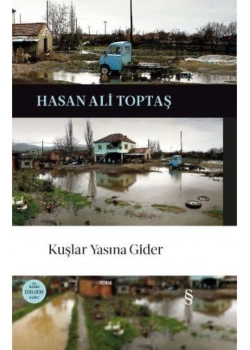 Kuşlar Yasına Gider    Hasan Ali Toptaş      Everest