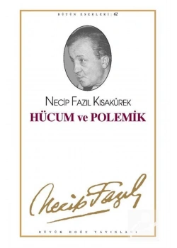 Hücum Ve Polemik 053 Necip Fazıl Kısakürek Büyük Doğu