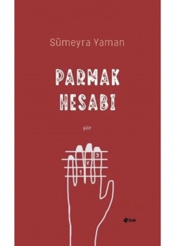 Parmak Hesabı Sümeyra Yaman Şiir Şule Yayın