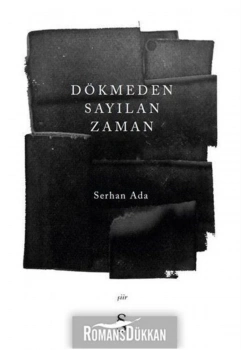 Dökmeden Sayılan Zaman Serhan Ada Everest