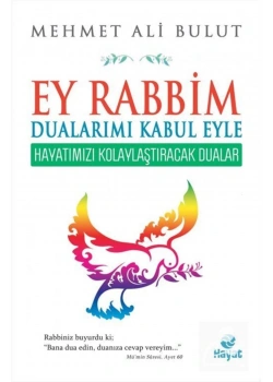 Ey Rabbim Dualarımı Kabul Eyle Hayatımızı Kolaylaştıracak Dualar   Hayat