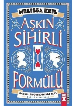 Aşkın Sihirli Formülü. Melıssa Keıl Dex