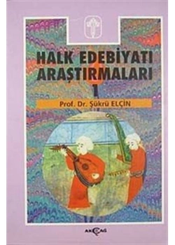 Halk Edebiyatı Araştırmaları Cilt 1 Akçağ