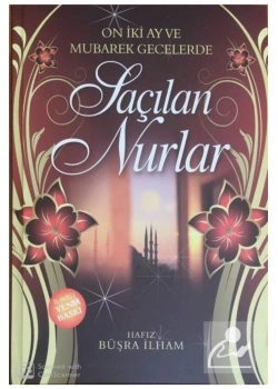 Mübarek Gün Ve Gecelerde  Saçılan Nurlar.Büşra İlham