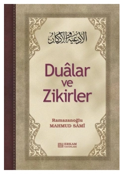 Dualar Ve Zikirler Ramazanoğlu Mahmud Sami   Ciltli-  Erkam