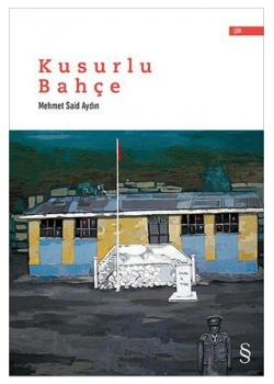 Kusurlu Bahçe. Mehmet Said Aydın   Everest