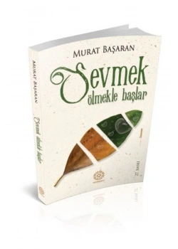 Sevmek Ölmekle Başlar Murat Başaran  Mihrabad