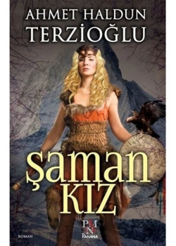 Şaman Kiz Haldun Terzioğlu Panama Yayın