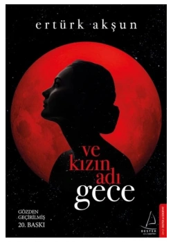 Ve Kızın Adı Gece Ertürk Akşun Destek