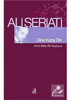 Dine Karşı Din   Ali Şeriati   Fecr
