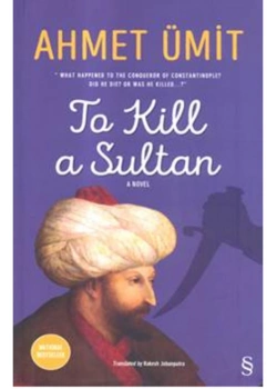 To Kill A Sultan-İngilizce-Ahmet Ümit-Ciltli- Everest