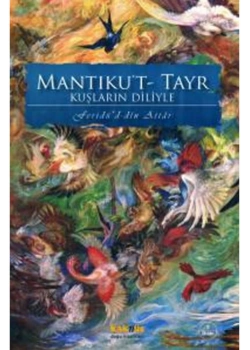 Mantıkuttayr Kuşların Diliyle  Feridüddin Attar   Kaknüs
