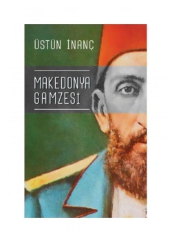 Makedonya Gamzesi Üstün İnanç  Mihrabad