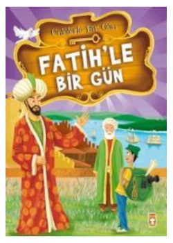 Fatihle Bir Gün Mustafa Orakçı Timaş Çocuk