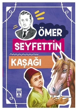 Kaşağı     Ömer Seyfettin       Genç  Timaş